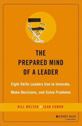 The Prepared Mind of a Leader .